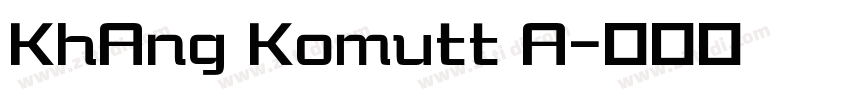 KhAng Komutt A字体转换